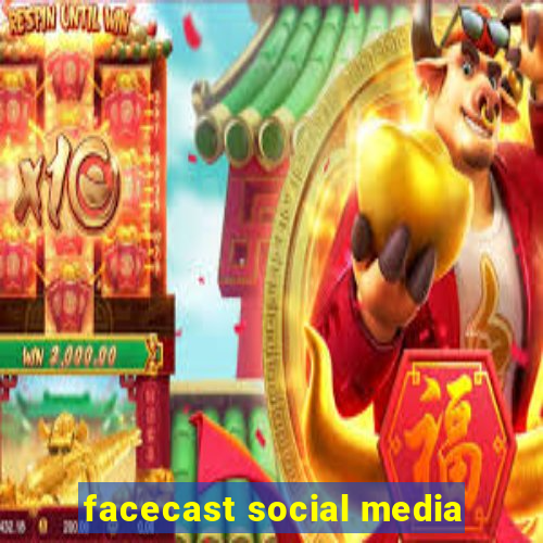 facecast social media